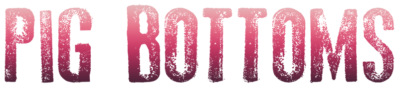 Pig Bottoms